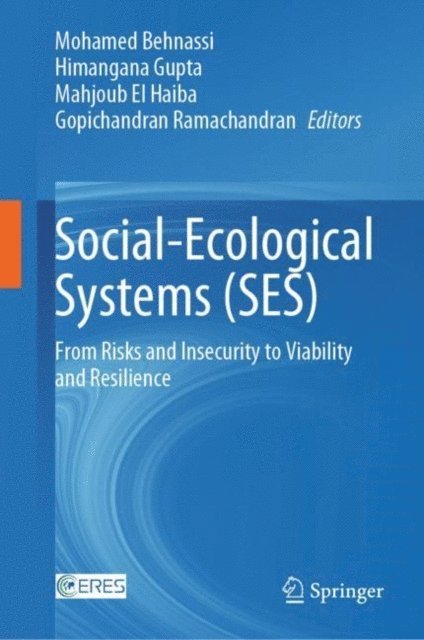 Gopichandran Ramachandran, Mahjoub El Haiba, Himangana Gupta, Mohamed Behnassi - Social-Ecological Systems (SES), E-bok