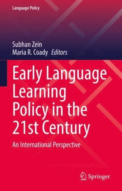 Maria R. Coady, Subhan Zein - Early Language Learning Policy in the 21st Century, E-bok