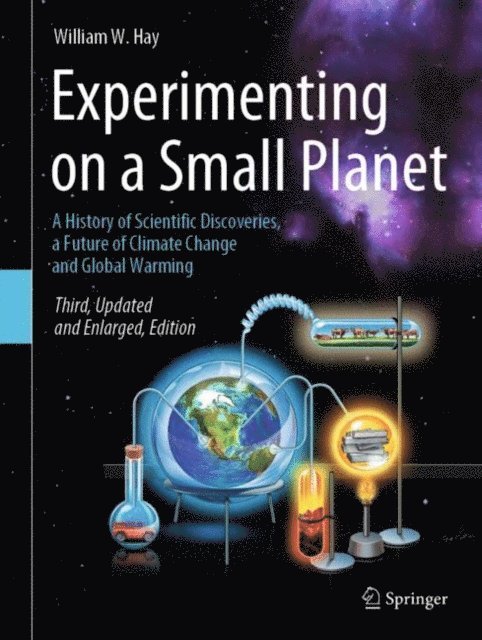 William W. Hay - Experimenting on a Small Planet, E-bok