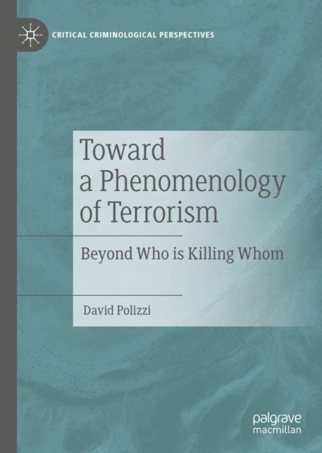 David Polizzi - Toward a Phenomenology of Terrorism, E-bok