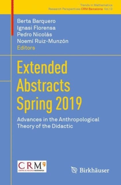 Noemi Ruiz-Munzon, Pedro Nicolas, Ignasi Florensa, Berta Barquero - Extended Abstracts Spring 2019, E-bok