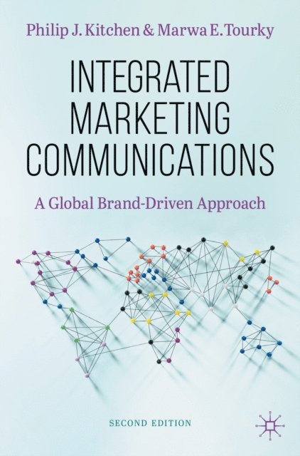 Marwa E. Tourky, Philip J. Kitchen - Integrated Marketing Communications, E-bok
