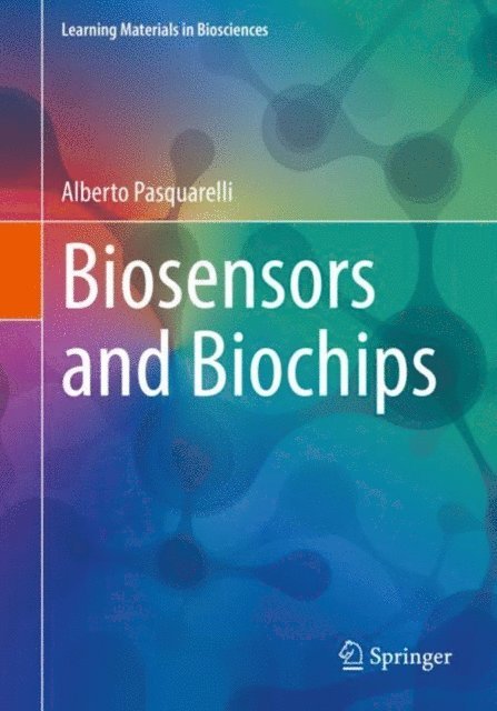 Alberto Pasquarelli - Biosensors and Biochips, E-bok