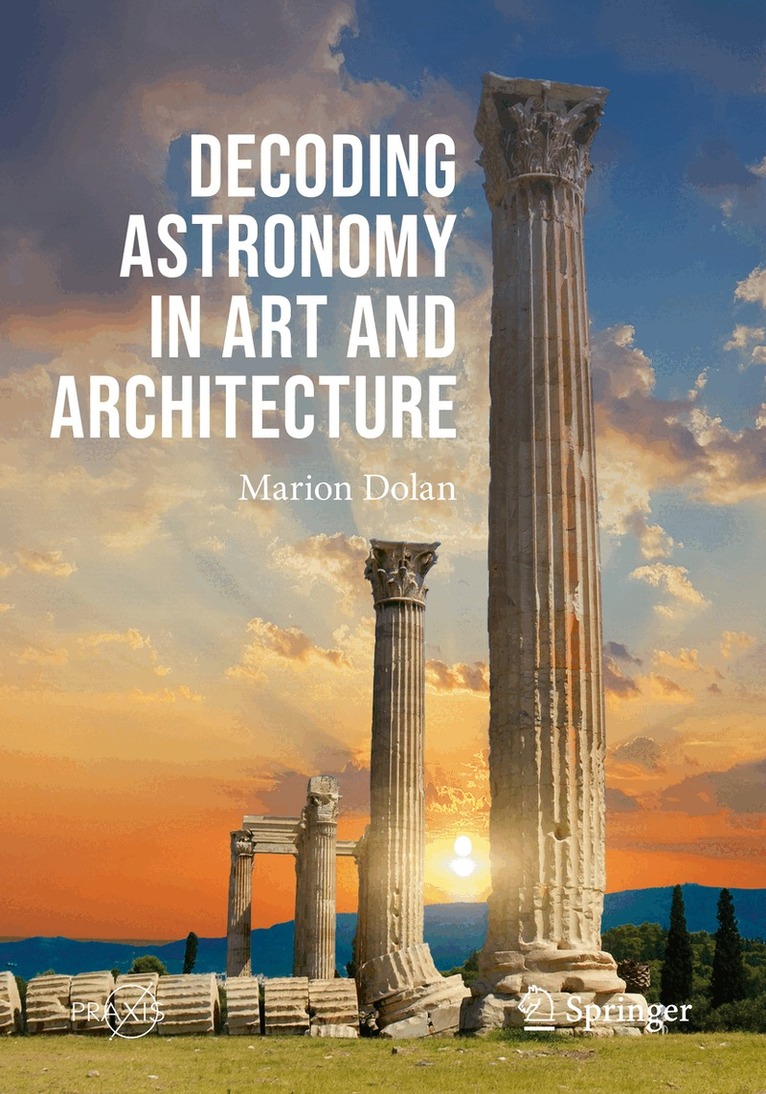 Marion Dolan - Decoding Astronomy in Art and Architecture, Häftad