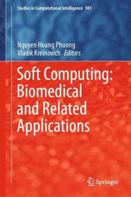 Vladik Kreinovich, Nguyen Hoang Phuong - Soft Computing: Biomedical and Related Applications, E-bok