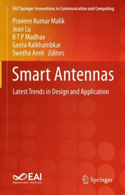 Swetha Amit, Geeta Kalkhambkar, B T P Madhav, Joan Lu, Praveen Kumar Malik - Smart Antennas, E-bok