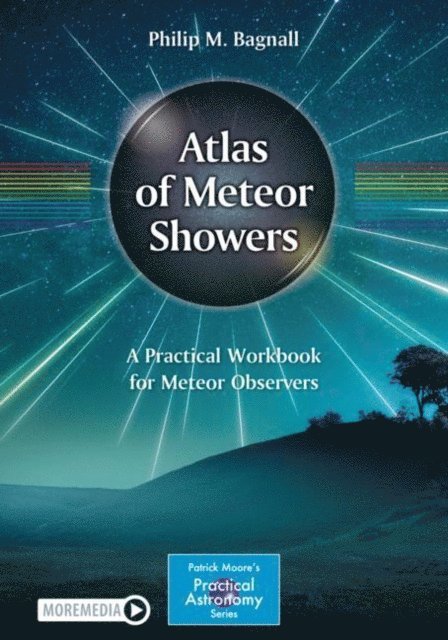 Philip M. Bagnall - Atlas of Meteor Showers, E-bok
