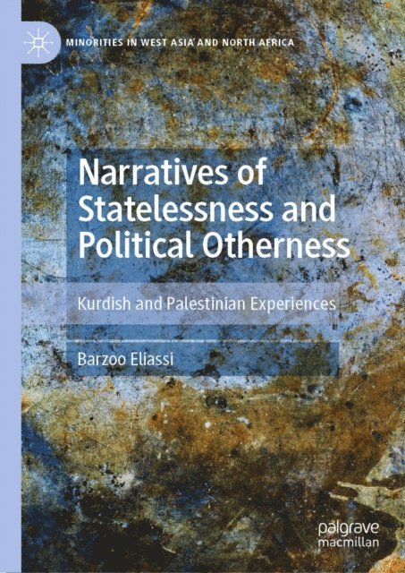 Barzoo Eliassi - Narratives of Statelessness and Political Otherness, E-bok
