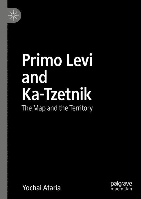 Yochai Ataria - Primo Levi and Ka-Tzetnik, E-bok