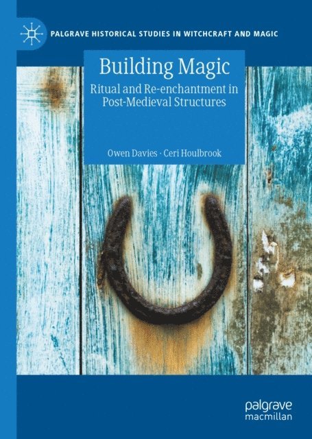 Ceri Houlbrook, Owen Davies - Building Magic, E-bok