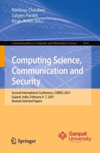 Kiran Amin, Satyen Parikh, Nirbhay Chaubey - Computing Science, Communication and Security, E-bok