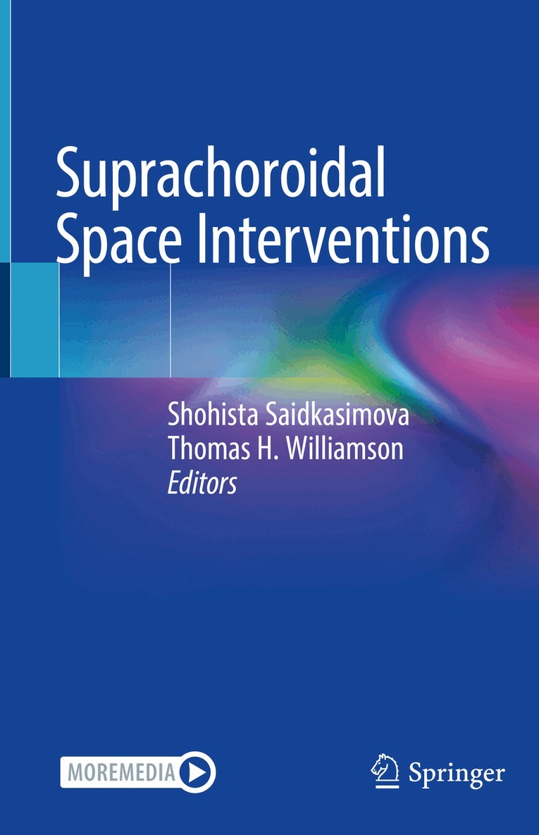 Shohista Saidkasimova, Thomas H. Williamson - Suprachoroidal Space Interventions, Inbunden. Tillgänglighet: Lägg i varukorg