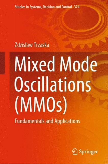 Zdzislaw Trzaska - Mixed Mode Oscillations (MMOs), E-bok