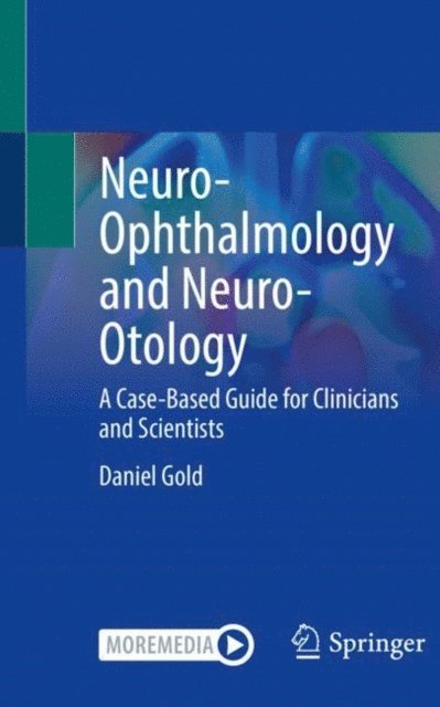 Daniel Gold - Neuro-Ophthalmology and Neuro-Otology, E-bok