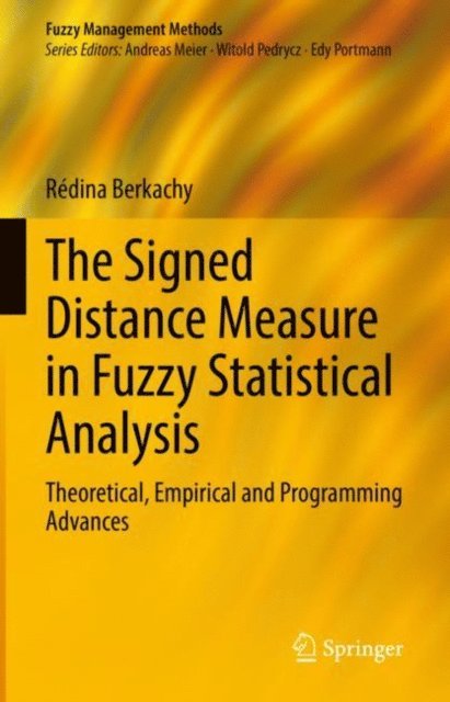 Redina Berkachy - Signed Distance Measure in Fuzzy Statistical Analysis, E-bok
