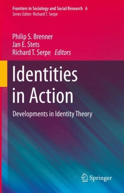 Richard T. Serpe, Jan E. Stets, Philip S. Brenner - Identities in Action, E-bok
