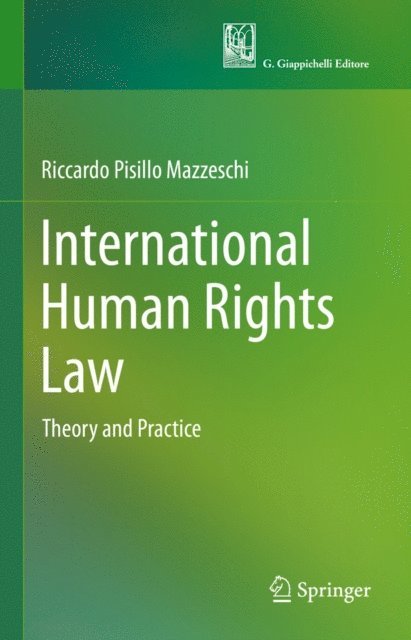 Riccardo Pisillo Mazzeschi - International Human Rights Law, E-bok