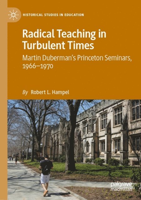 Robert L. Hampel - Radical Teaching in Turbulent Times, E-bok