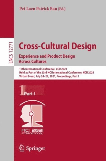 Pei-Luen Patrick Rau - Cross-Cultural Design. Experience and Product Design Across Cultures, E-bok