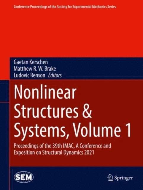 Ludovic Renson, Matthew R.W. Brake, Gaetan Kerschen - Nonlinear Structures & Systems, Volume 1, E-bok