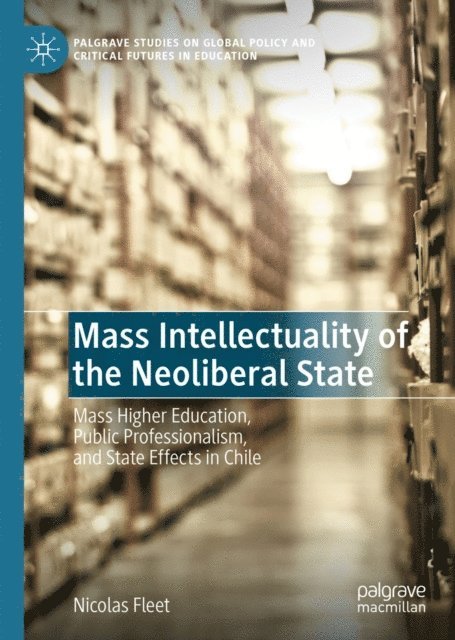 Nicolas Fleet - Mass Intellectuality of the Neoliberal State, E-bok