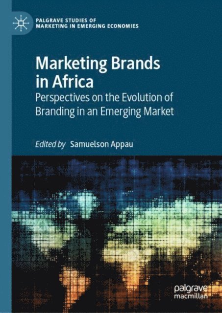 Samuelson Appau - Marketing Brands in Africa, E-bok