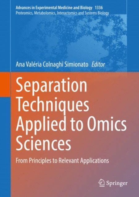 Ana Valeria Colnaghi Simionato - Separation Techniques Applied to Omics Sciences, E-bok