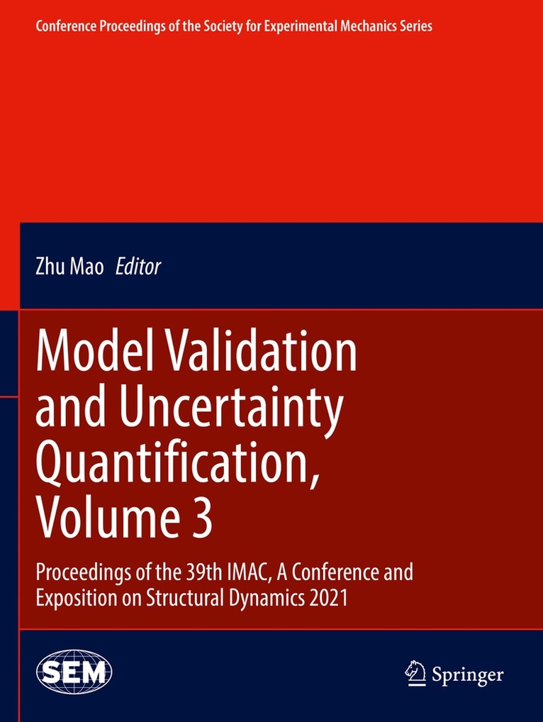 Zhu Mao - Model Validation and Uncertainty Quantification, Volume 3, Häftad