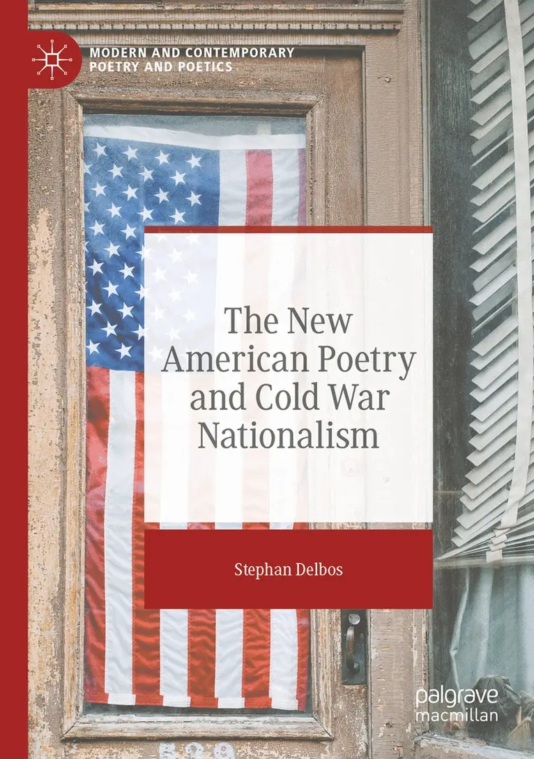 Stephan Delbos - New American Poetry and Cold War Nationalism, Häftad. Tillgänglighet: Lägg i varukorg