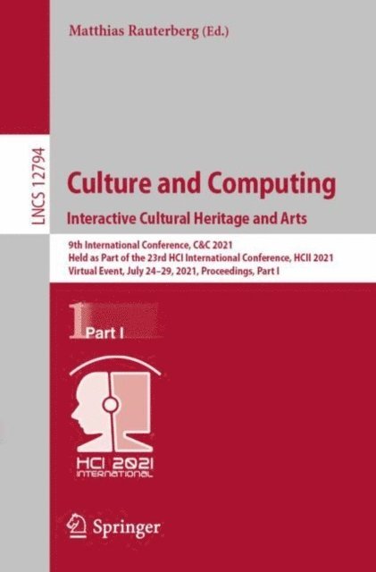 Matthias Rauterberg - Culture and Computing. Interactive Cultural Heritage and Arts, E-bok