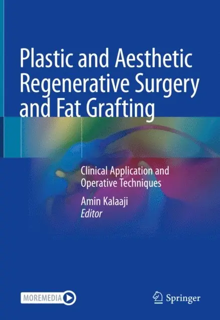 Plastic and Aesthetic Regenerative Surgery and Fat Grafting