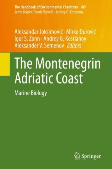 Aleksander V. Semenov, Andrey G. Kostianoy, Igor S. Zonn, Mirko Ðurovic, Aleksandar Joksimovic - Montenegrin Adriatic Coast, E-bok