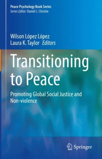 Laura K. Taylor, Wilson Lopez Lopez - Transitioning to Peace, E-bok