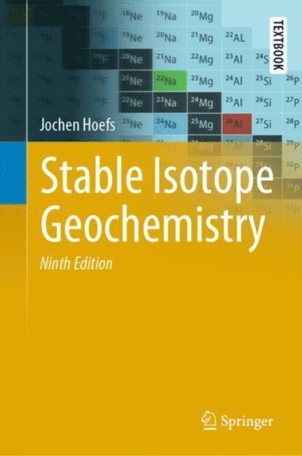 Jochen Hoefs - Stable Isotope Geochemistry, E-bok