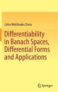 Differentiability in Banach Spaces, Differential Forms and Applications