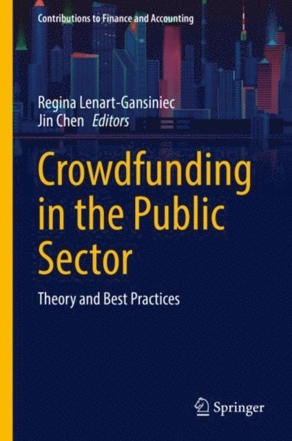 Jin Chen, Regina Lenart-Gansiniec - Crowdfunding in the Public Sector, E-bok