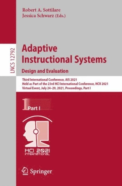 Jessica Schwarz, Robert A. Sottilare - Adaptive Instructional Systems. Design and Evaluation, E-bok