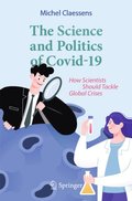 Science and Politics of Covid-19