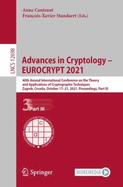 Francois-Xavier Standaert, Anne Canteaut - Advances in Cryptology - EUROCRYPT 2021, E-bok