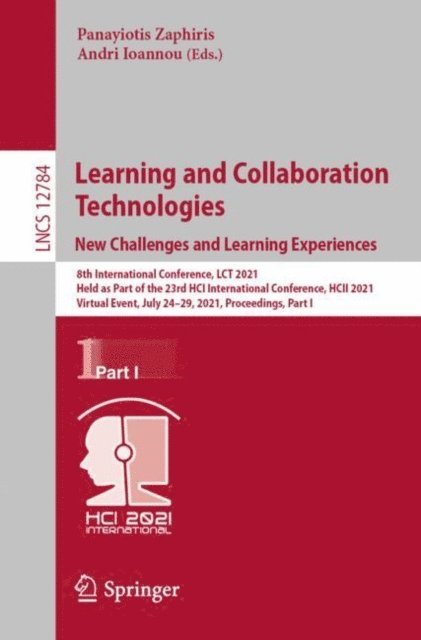 Andri Ioannou, Panayiotis Zaphiris - Learning and Collaboration Technologies: New Challenges and Learning Experiences, E-bok