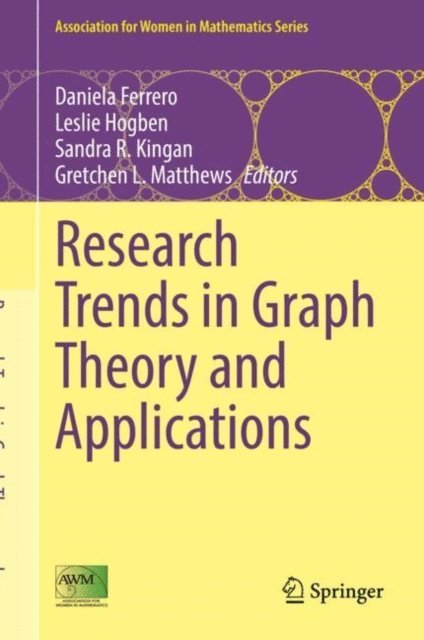 Gretchen L. Matthews, Sandra R. Kingan, Leslie Hogben, Daniela Ferrero - Research Trends in Graph Theory and Applications, E-bok