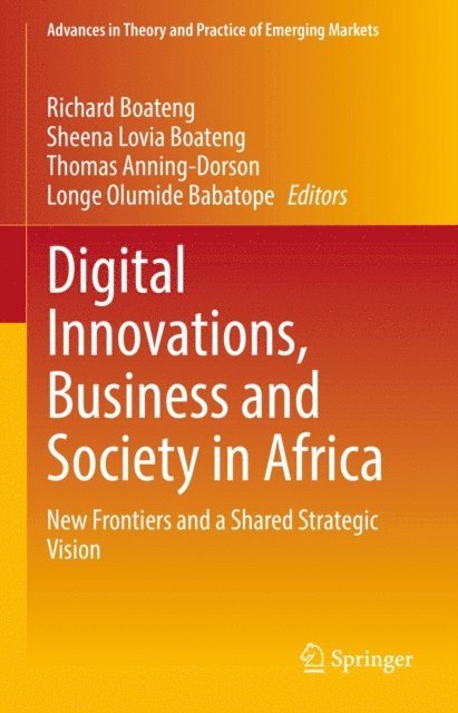 Longe Olumide Babatope, Thomas Anning-Dorson, Sheena Lovia Boateng, Richard Boateng - Digital Innovations, Business and Society in Africa, E-bok