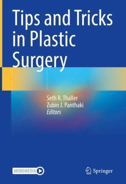 Zubin J. Panthaki, Seth R. Thaller - Tips and Tricks in Plastic Surgery, E-bok