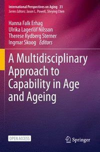 A Multidisciplinary Approach to Capability in Age and Ageing