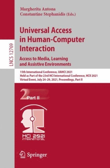 Constantine Stephanidis, Margherita Antona - Universal Access in Human-Computer Interaction. Access to Media, Learning and Assistive Environments, E-bok