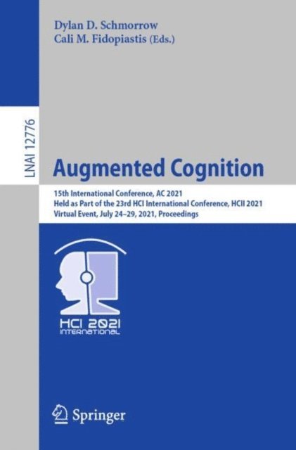 Cali M. Fidopiastis, Dylan D. Schmorrow - Augmented Cognition, E-bok