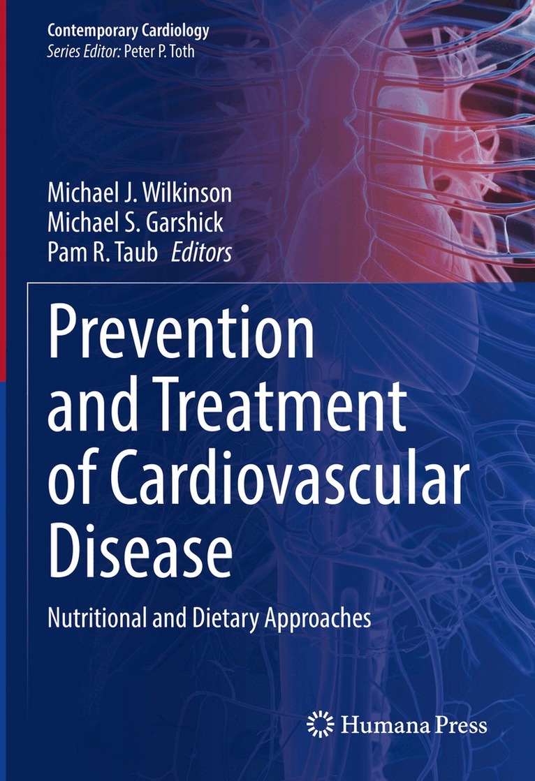 Michael J. Wilkinson, Michael S. Garshick, Pam R. Taub - Prevention and Treatment of Cardiovascular Disease, Inbunden