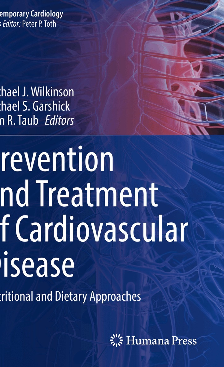 Michael J. Wilkinson, Michael S. Garshick, Pam R. Taub - Prevention and Treatment of Cardiovascular Disease, Häftad