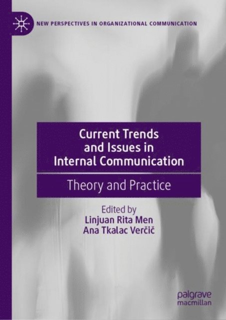 Ana Tkalac Vercic, Linjuan Rita Men - Current Trends and Issues in Internal Communication, E-bok
