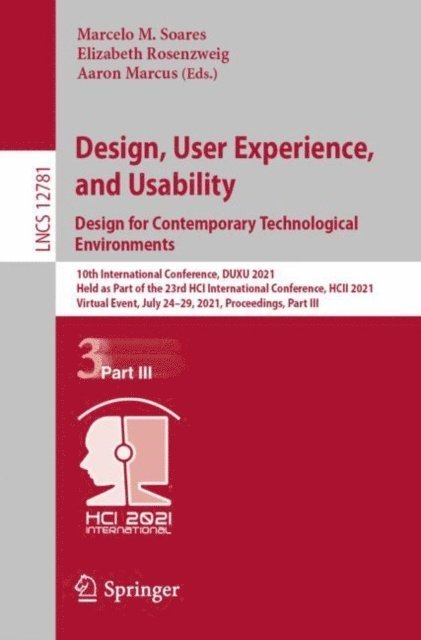 Aaron Marcus, Elizabeth Rosenzweig, Marcelo M. Soares - Design, User Experience, and Usability: Design for Contemporary Technological Environments, E-bok